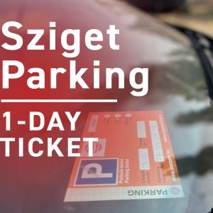 1 Day Ticket – Sziget Parking – Chimney Parking (Auchan)