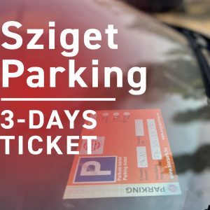 3 Days Ticket – Sziget Parking – Chimney Parking (Auchan)