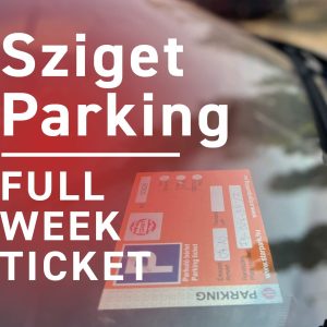 Full Week – Sziget Parking – Chimney Parking (Auchan)