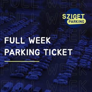 Full Week - Sziget Parking (Auchan)